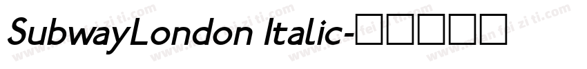SubwayLondon Italic字体转换